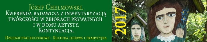 Dziedzictwo kulturowe. Kultura ludowa i tradycyjna 2017